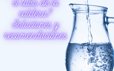 ¿Por qué gotea el tubo de la caldera? Soluciones y recomendaciones